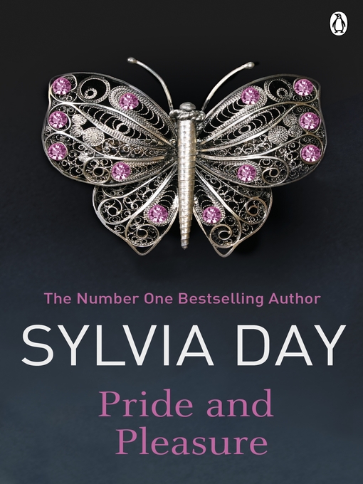 Title details for Pride and Pleasure by Sylvia Day - Wait list